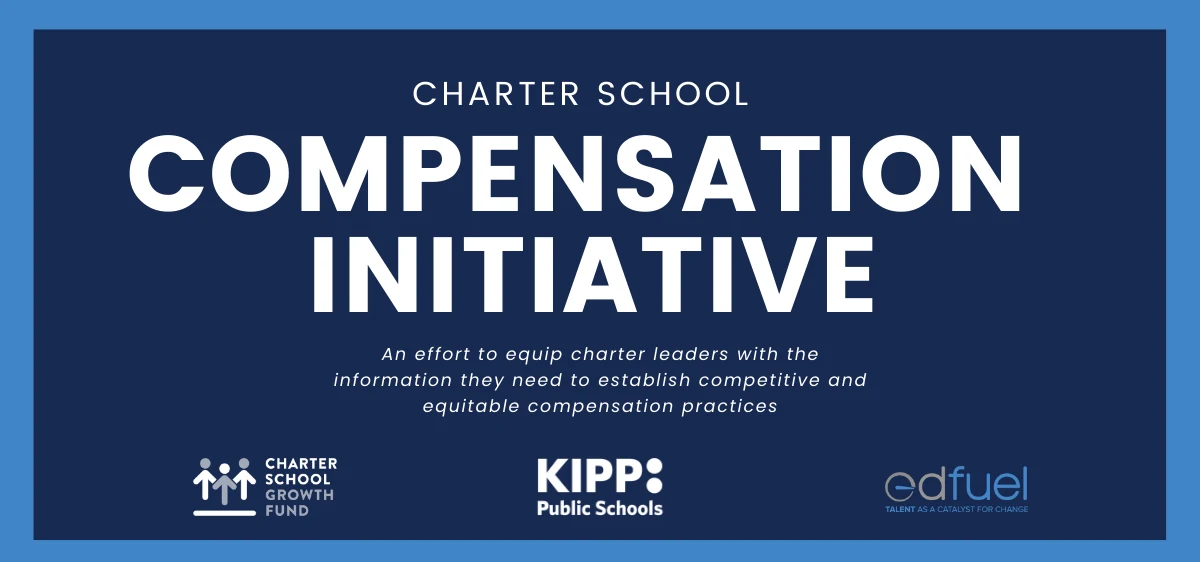 Blue banner announcing the Charter School Compensation Initiative to establish competitive and equitable compensation practices. TITLE